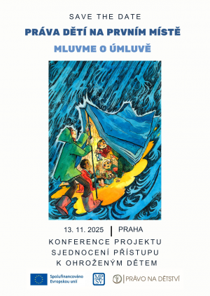 Přidejte si do diáře: Konference „Práva dětí na prvním místě. Mluvme o Úmluvě“ se blíží